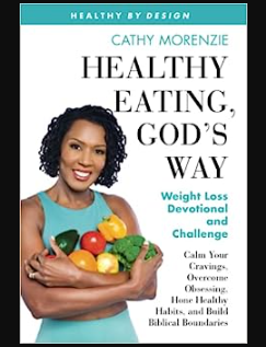Healthy Eating, God's Way: Weight Loss Devotional and Challenge